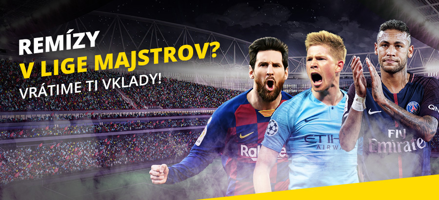 Remízy v štvrťfinále Ligy majstrov? Vrátime ti vklady!