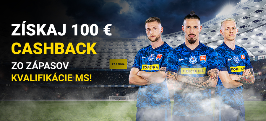 Získaj až 100 eur cashback zo zápasov kvalifikácie MS!