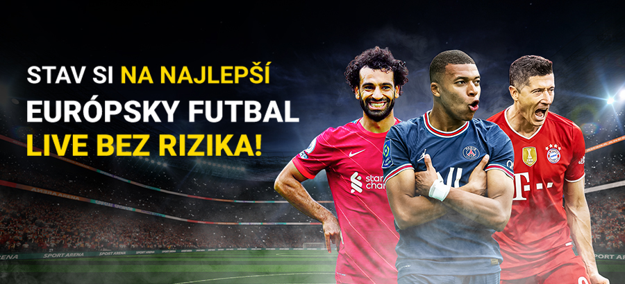 Stav si na európske pohárové súťaže LIVE úplne bez rizika!