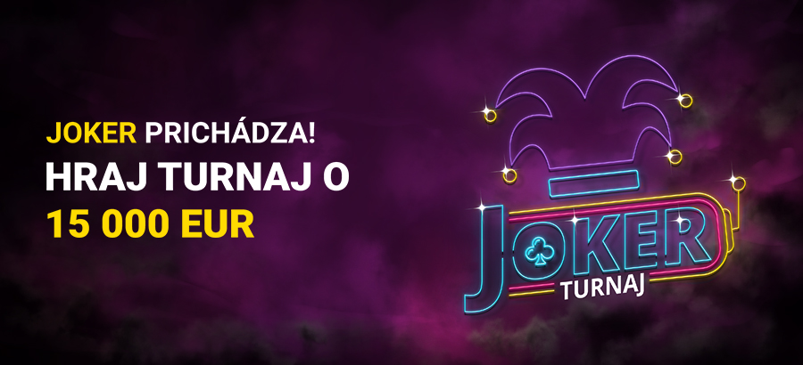 Hraj v turnaji o 15 000 eur a zasmej sa ako bláznivý joker!