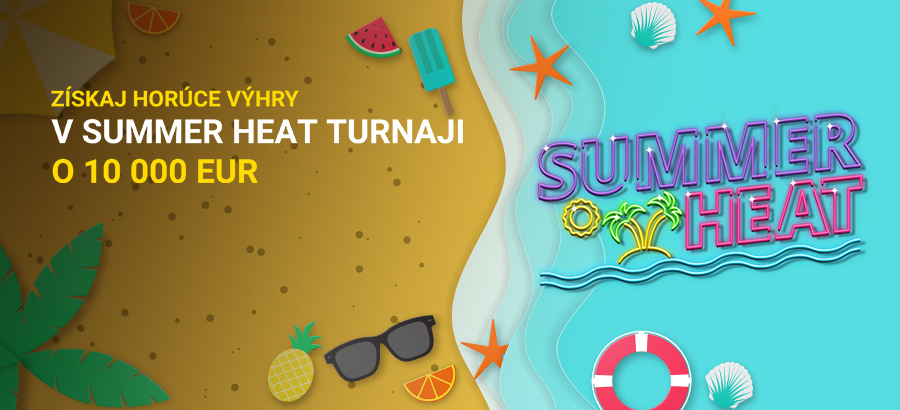 Spestri si leto Summer Heat turnajom!