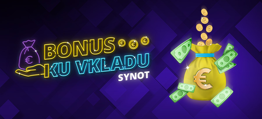 Urob vklad a zabav sa bonusom na hry Synot  
