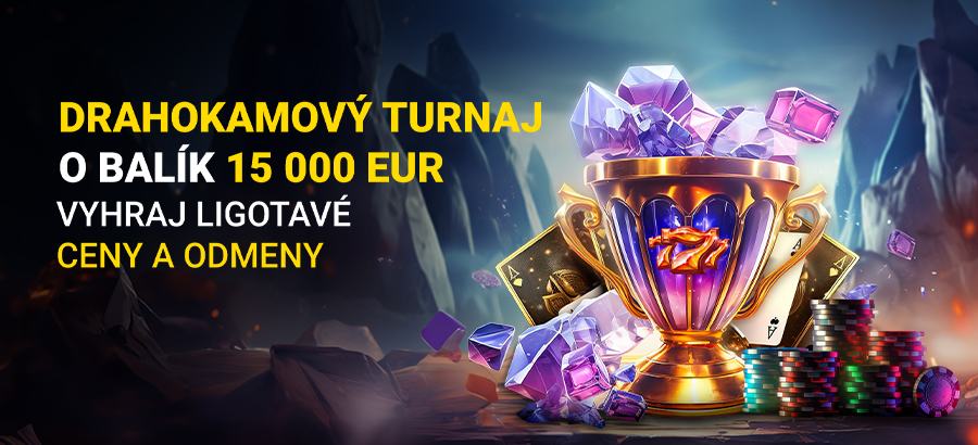 Vyhraj ligotavé odmeny v Drahokamovom turnaji o 15 000 eur!