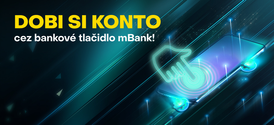 Dobi si svoje konto bez poplatku cez&nbsp;bankové tlačidlo&nbsp;mBank!
